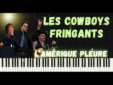 Les Cowboys Fringants L'Amérique pleure Piano Tuto + partition + lyrics