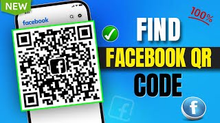 How To Find Facebook QR Code 2024 [ Easy Way ]