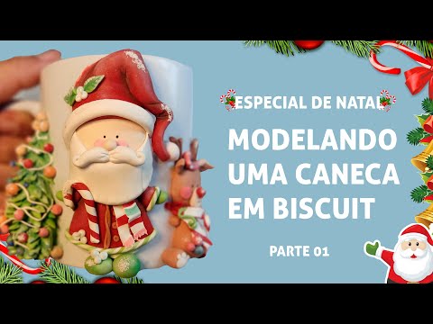 ESPECIAL DE NATAL | CANECA PAPAI NOEL EM BISCUIT PARTE 01