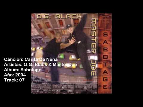 Carita De Nena - OG  Black & Master Joe