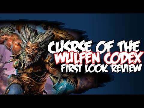 Curse of the Wulfen - New 40k Supplement Review