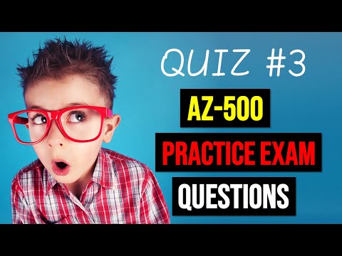 Microsoft AZ 500 Practice Quiz 1 video self assessment