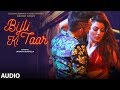 Bijli Ki Taar Full Audio Tony Kakkar Feat Urvashi Rautela Bhushan Kumar