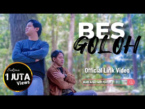 Bes Goloh - Budi Arsa feat Pompi (Official Lirik)