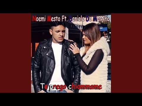 Te prego chiammame (feat. Daniele De Martino)