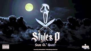 Styles P - Same Ol' Ghost (2016 NEW CDQ)