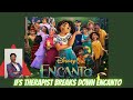 IFS (Internal Family Systems)Therapist Breaks Down Encanto #encanto #therapistreacts