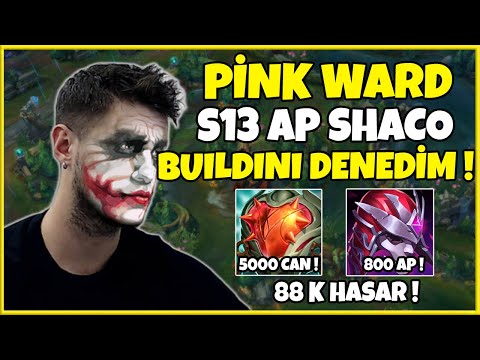 PinkWard S13 Ap Shaco Buildini Denedim ! | 5000 Can 800 Ap ! | Shacolambac