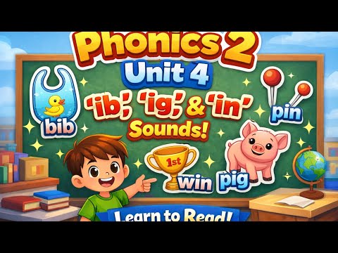 Phonics 2 Unit 4 (ib, ig, and in sounds) English lesson. 