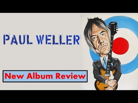 Paul Weller: 'True Meanings'  - New Album Review