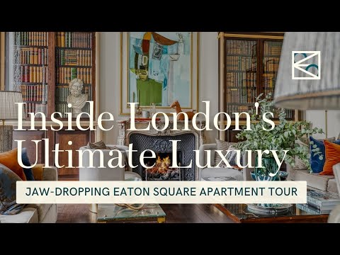 Inside London's Ultimate Luxury: Jaw-Dropping Eaton Square Apartment Tour