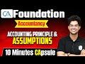 Accounting Principle Assumptions 10 Minutes CApsule CA Foundation Accountancy