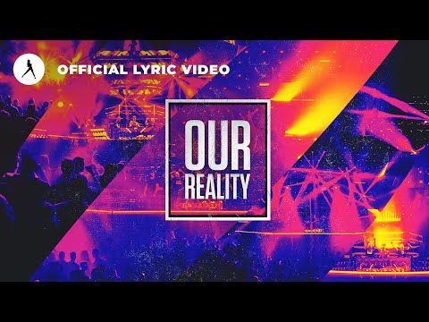 Jay Reeve ft. Elyn - Our Reality (Official Lyric Video)