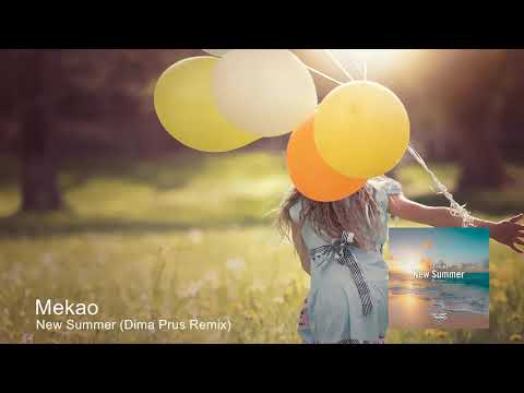 Mekao - New Summer (Dima Prus Remix) [Summer Melody]
