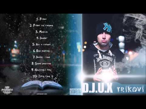 D.J.U.X - Rep masina ( ALBUM TRIKOVI 2015 )