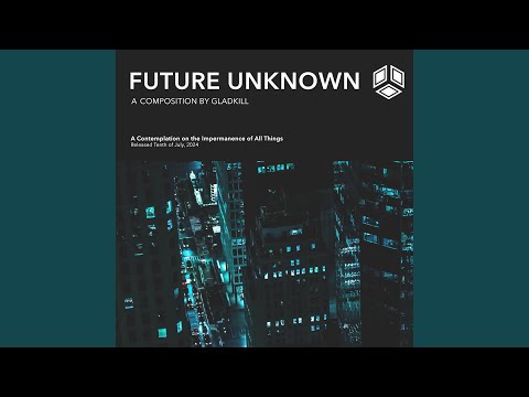 Future Unknown