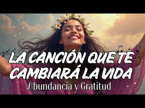 ¡BENDIGO MI VIDA Y LA DE MI FAMILIA! ✨ La Canción Más PODEROSA de Amor y Abundancia ✨