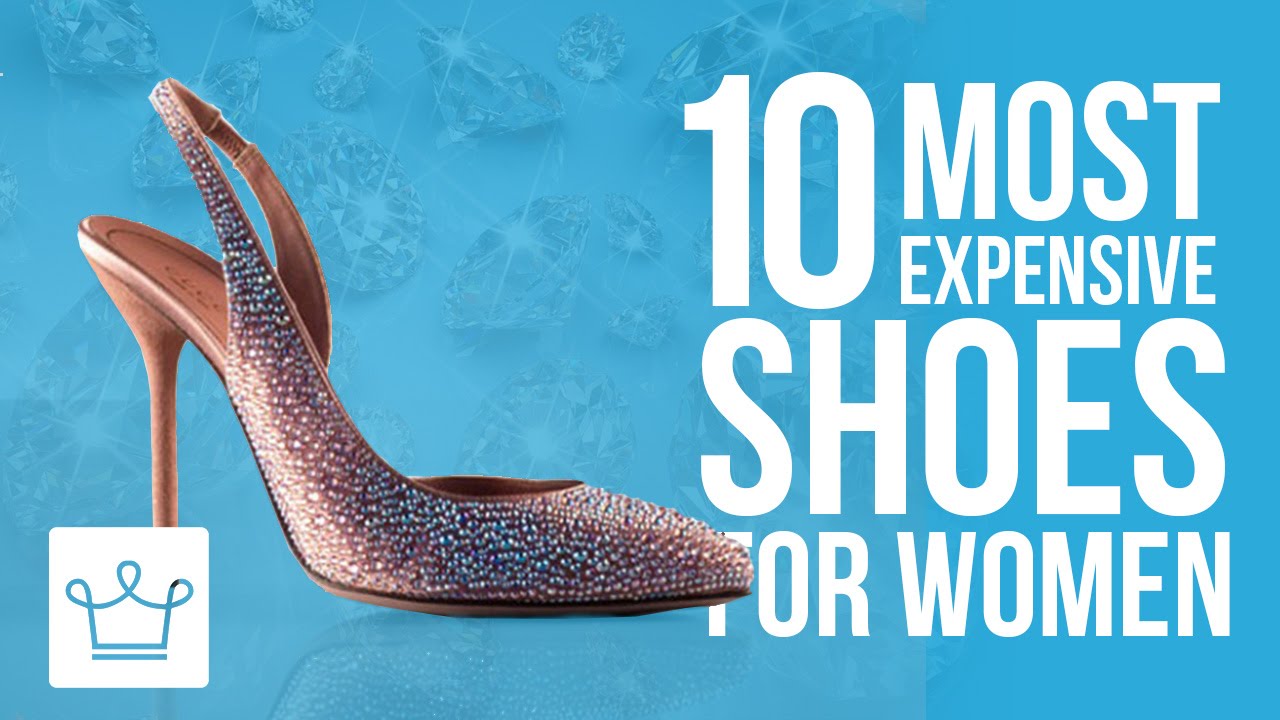 Top 10 World's Most Expensive Shoes For Women