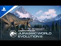 Jurassic World Evolution 2 - Launch Trailer | PS5, PS4