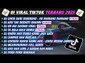 DJ TIKTOK TERBARU 2025 DJ CINTA DARI SEBERANG KU PANDANG PANDANG DJ AKU TAK BERARTI BAGIMU FULL