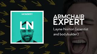 Layne Norton (scientist and bodybuilder) | Armchair Expert with Dax Shepard