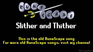 Old RuneScape Soundtrack: Slither and Thither