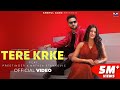 Tere Krke Preetinder Natasa Stankovic Rajat Nagpal Dilshad Anshul Garg