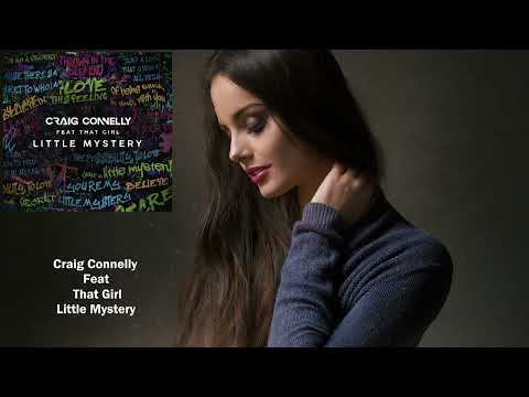 Craig Connelly Feat That Girl - Little Mystery [Higher Forces Records]
