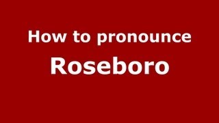 How to pronounce Roseboro