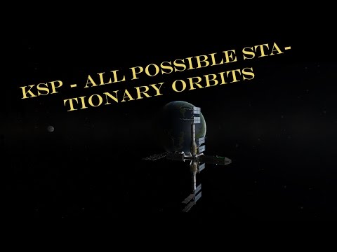 KSP - All possible stationary orbits