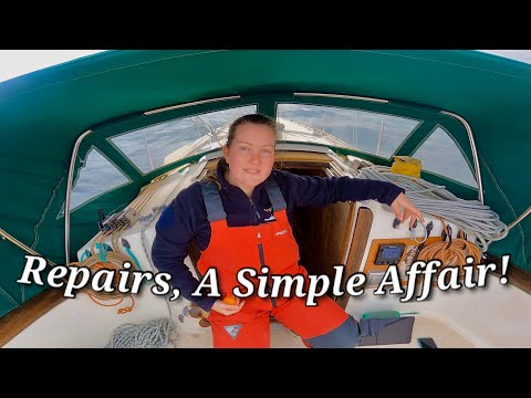Repairs, A Simple Affair - Sailing Alanouwoly EP5