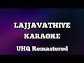 Lajjavathiye karaoke with lyrics UHQ Remastered