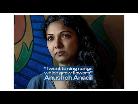 Anusheh Anadil – Slow Revolution –  Songs which Grow flowers (Long Take EP9 – Outtake)