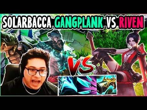 SOLARBACCA Gangplanks Vs Riven - NA Grandmaster - Patch 13.24