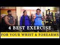 4 Best Exercise For Your Wrist & Forearms