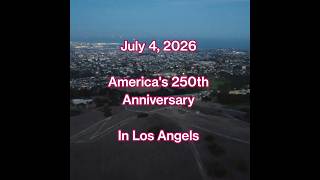 USA Drone Fireworks | July 4, 2026 | America's 250th Anniversary【HD】空撮・ロサンゼルス独立記念日花火