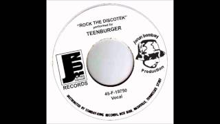 Rock The Discoteck by Teenburger (Produced by Jorun Bombay)