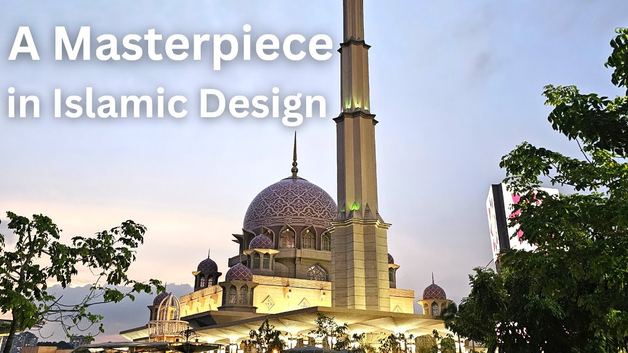 A Masterpiece in Islamic Design - Putra Mosque, Putrajaya, Malaysia