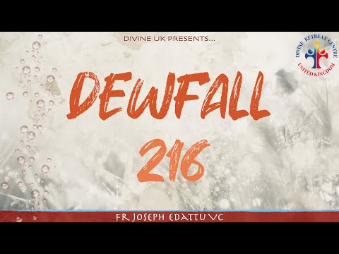 Dewfall 216 - Why is this happening to me?