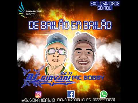 Mc Bobby & Dj Giovani da TJ - De Bailão Em Bailão mp3.