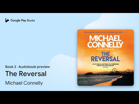 The Reversal Book 3 by Michael Connelly · Audiobook preview