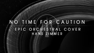 No Time for Caution (Hans Zimmer) - Third Presence Edit
