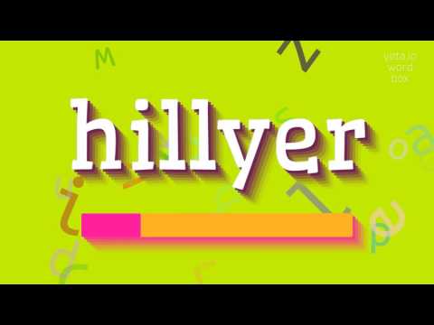 How to say "hillyer"! (High Quality Voices)