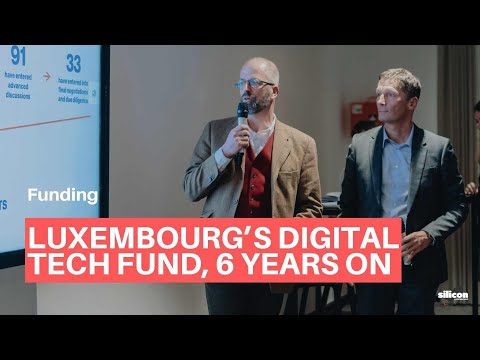 Luxembourg’s Digital Tech Fund, 6 Years On