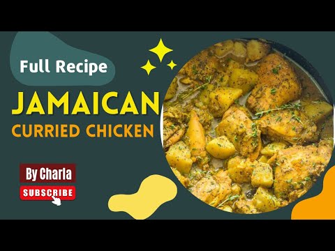 Jamaican Curried Chicken Recipe With Easy Instructions 🍗 Cooking Tutorial By Charla