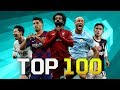 Top 100 Unforgettable Goals of the Year 2019