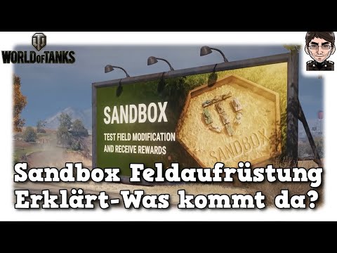 World of Tanks - Sandbox Feldaufrüstung, Erklärt - Was kommt da?