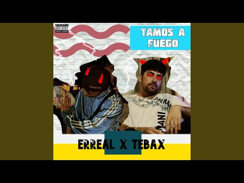 Tamo a Fuego (feat. TEBAX)