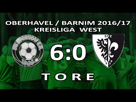 SG STORKOW - SV ZEHDENICK II 6:0 - Tore [KL West 2016/17 - 29.Spieltag]