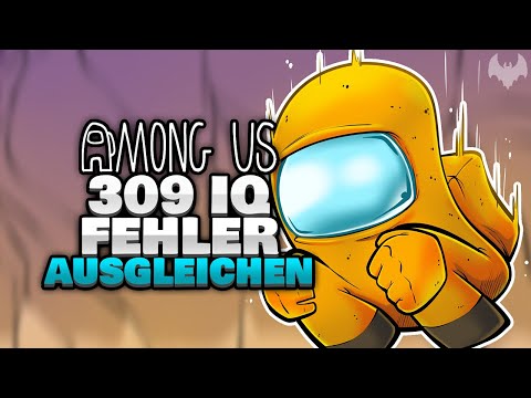 309 IQ FEHLER AUSGLEICHEN 😈 - ♠ Among Us ♠